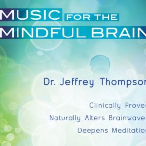 Music for the Mindful Brain