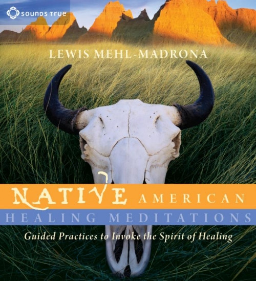 Native American Healing Meditations